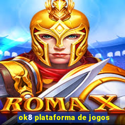 ok8 plataforma de jogos